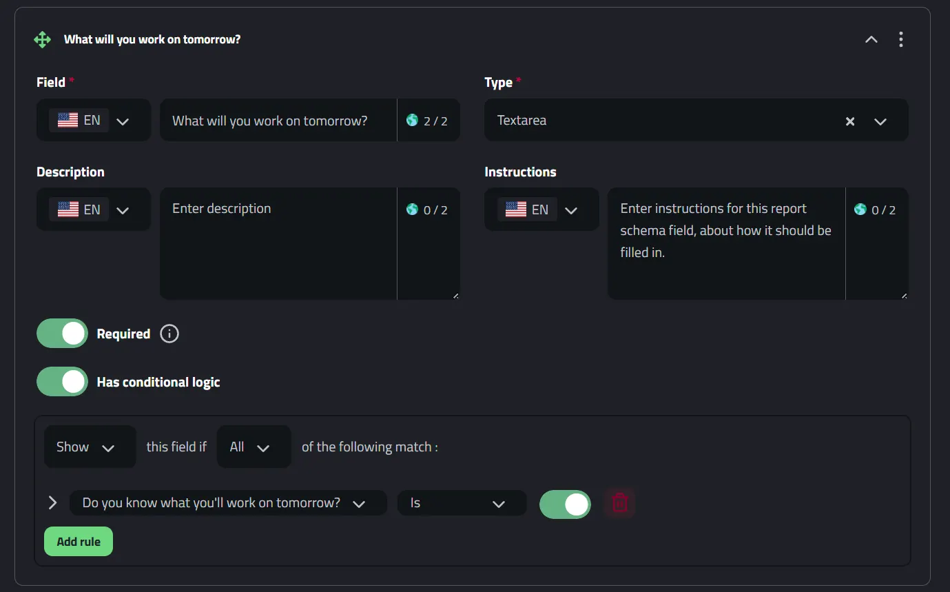 Example of "What will you work on tomorrow?" field - that uses Textarea type, and also has Conditional Logic