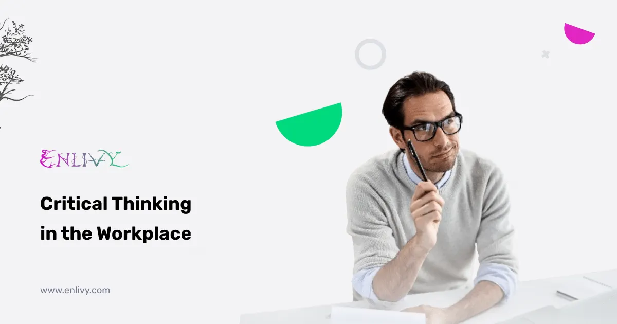 Critical Thinking in the Workplace