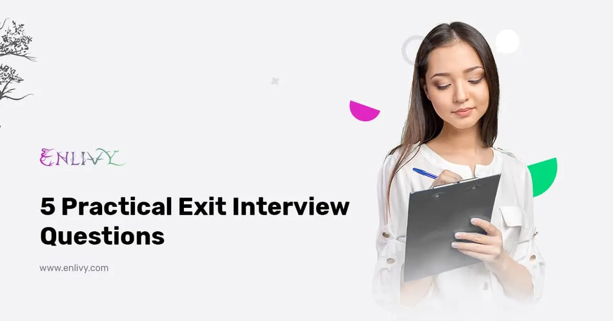 5 Practical Exit Interview Questions
