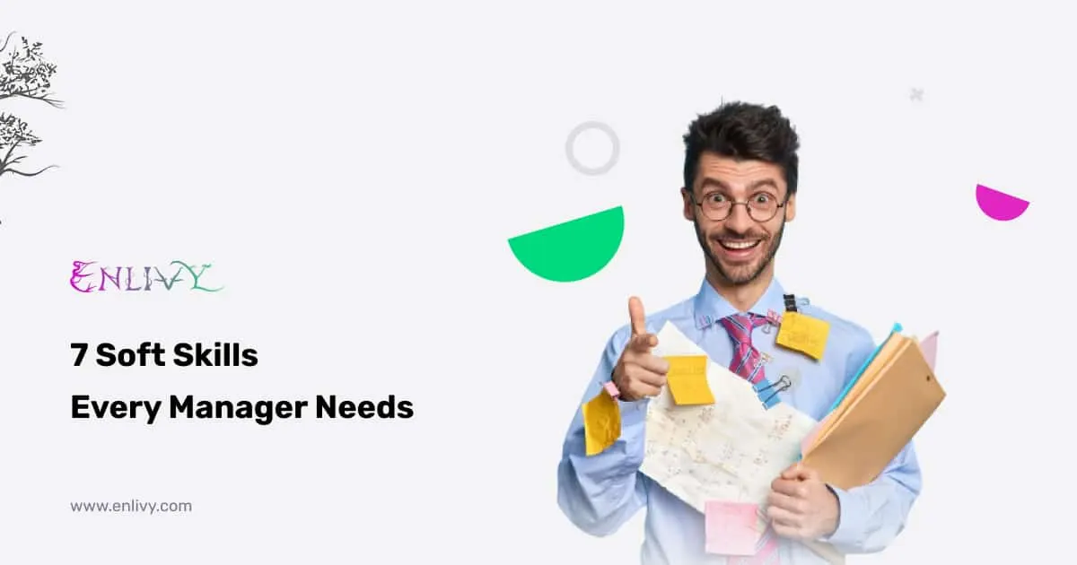 7 Soft Skills Every Manager Needs