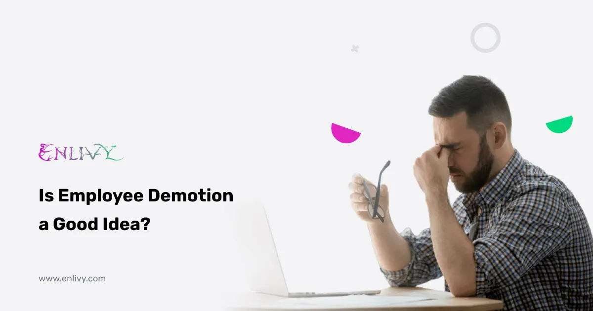 Is Employee Demotion a Good Idea?