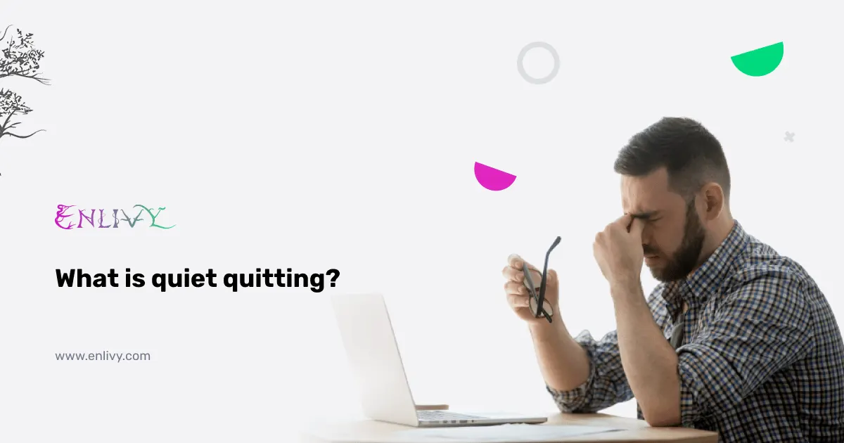 What is quiet quitting?