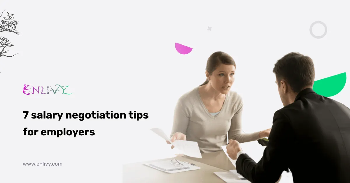 7 Salary Negotiation Tips for Employers