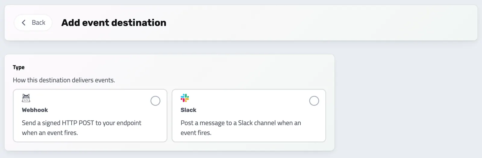 Adding an event destination: a webhook that sends a signed HTTP POST to your endpoint, or a Slack channel
