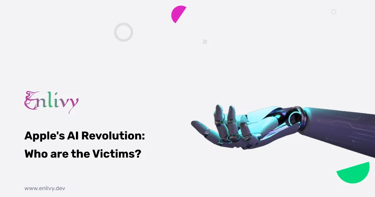 Apple's AI Revolution: Who are the Victims?