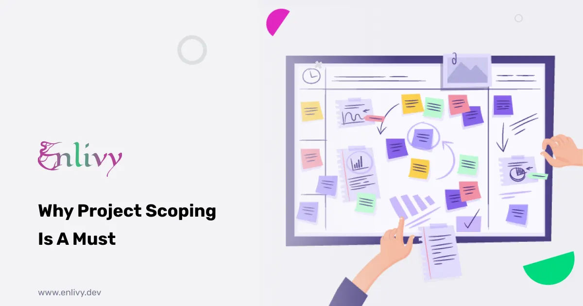 Why Project Scoping Is A Must
