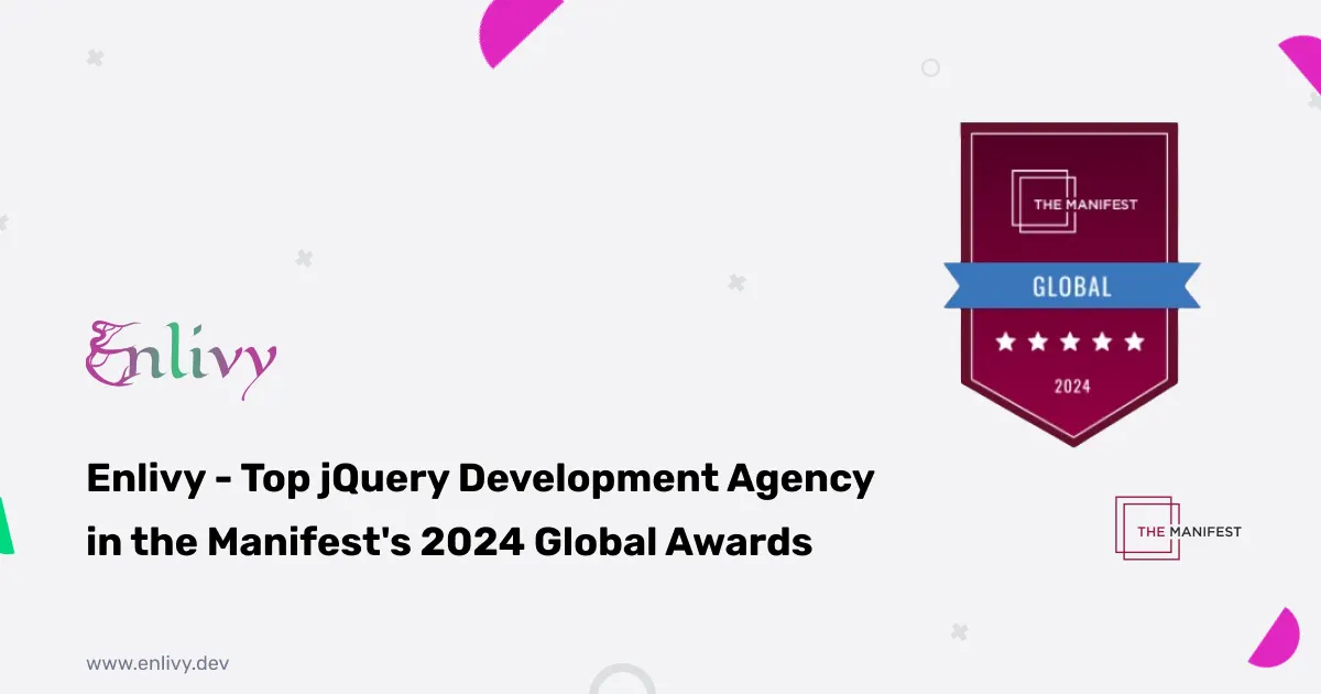 Enlivy - Top jQuery Development Agencies in the Manifest's 2024 Global Awards