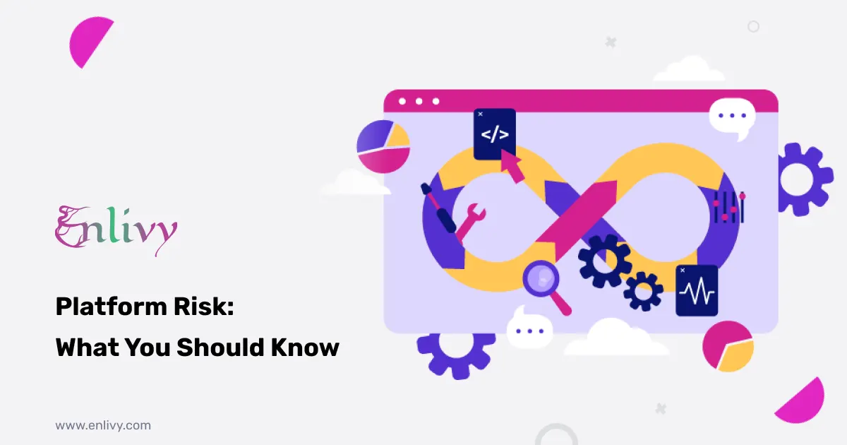Platform Risk: What You Should Know
