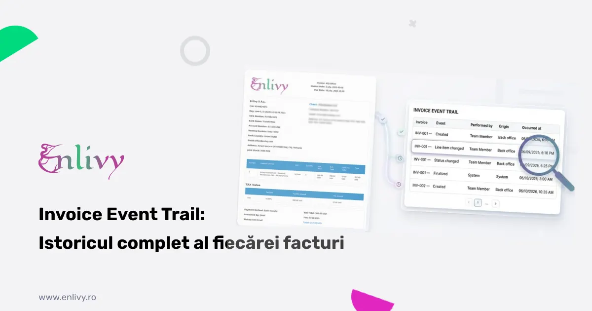 Invoice Event Trail: Claritate Completă Pentru Fiecare Factură