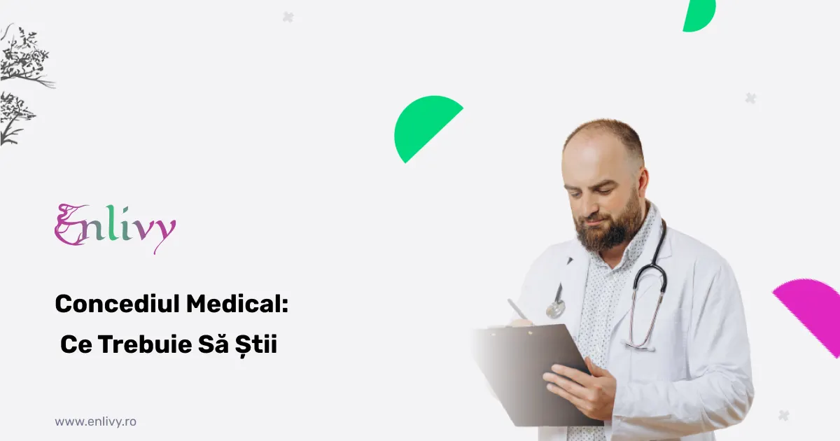 Concediul Medical - Ce Trebuie Să Știi